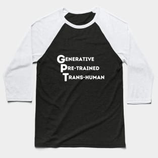 Generative Pre-trained Trans-human Baseball T-Shirt